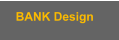 BANK Design