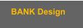 BANK Design